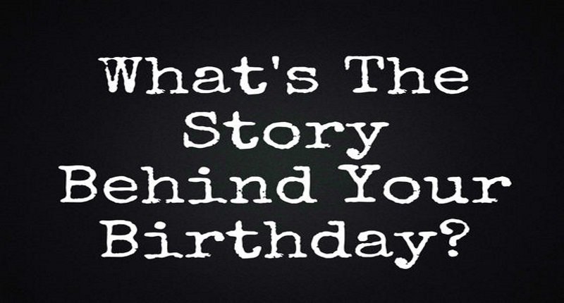 What’s The Story Behind Your Birthday - Namastest