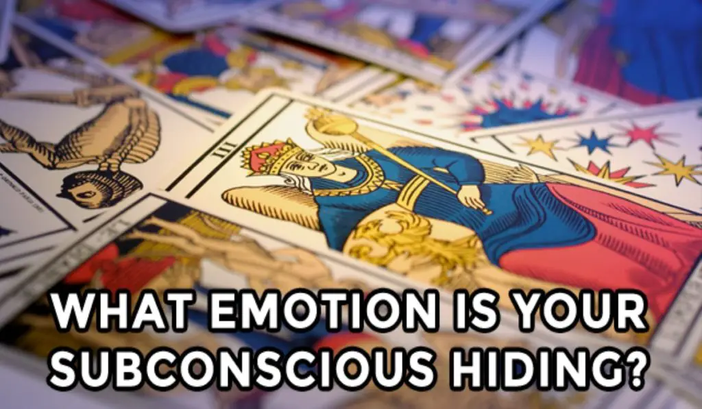 What Emotion Is Your Subconscious Hiding?