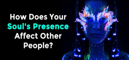 How Does Your Soul's Presence Affect Other People?