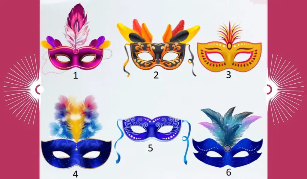 Which Mask Do You Prefer Most? It Will Reveal a Great Secret About You