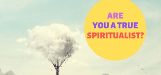 Are You A True Spiritualist?
