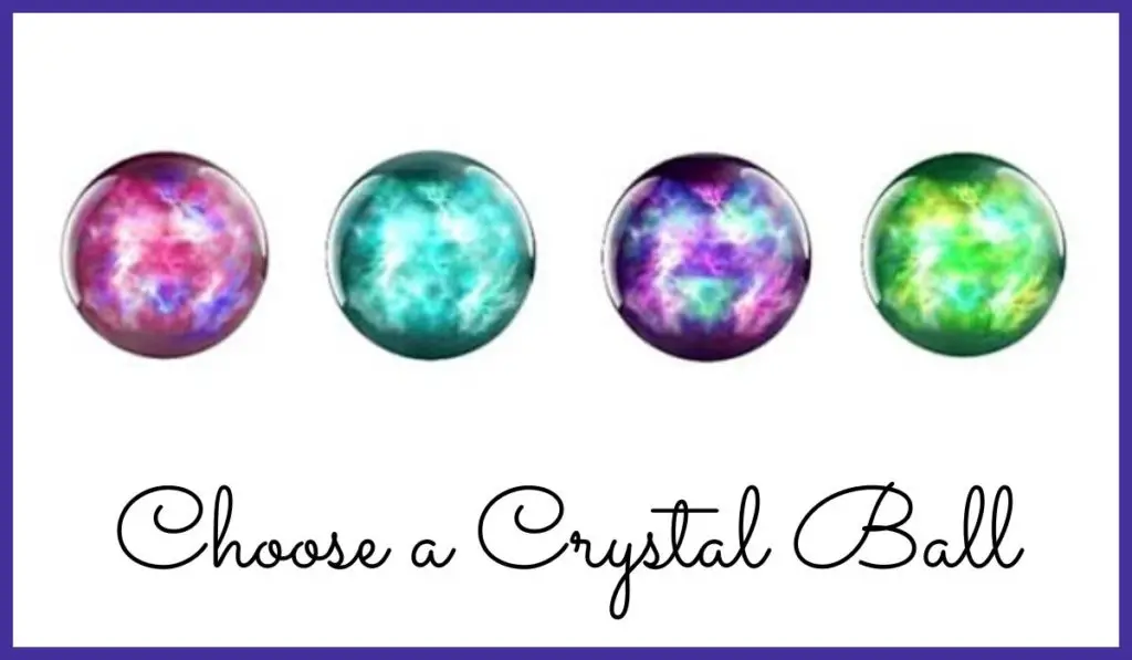 Choose a Crystal Ball and Learn How to Deal With Your Biggest Problem Right Now