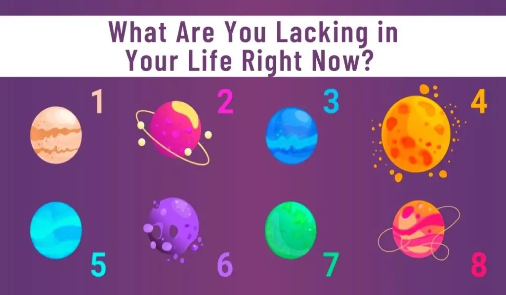 What Are You Currently Lacking Choose a Planet to Find Out What You Need the Most