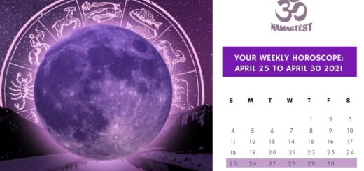 Your Weekly Horoscope April 25 to April 30 2021